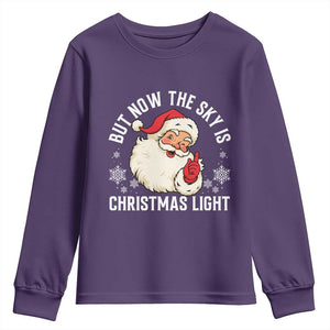Santa Opalite Christmas Youth Sweatshirt But Now The Sky Is Xmas Light TS14 Purple Print Your Wear