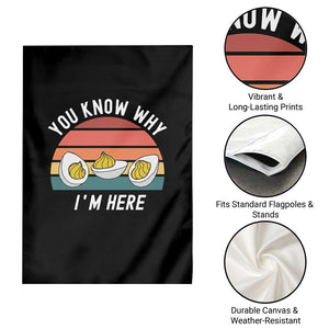 Funny Thanksgiving Dinner Garden Flag You Know Why I Am Here TS14 Print Your Wear