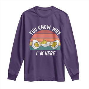 Funny Thanksgiving Dinner Long Sleeve Shirt You Know Why I Am Here TS14 Purple Print Your Wear