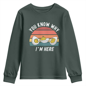 Funny Thanksgiving Dinner Youth Sweatshirt You Know Why I Am Here TS14 Dark Forest Green Print Your Wear