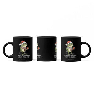 Funny Frog Christmas Meme Coffee Mug I Have to Say Weird Stuff Or I Will Die TS14 Print Your Wear