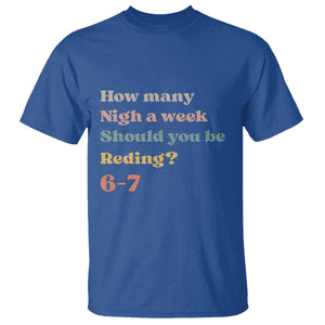 67 Six Seven Meme T Shirt How Many Nights Reading 67 TS14 Royal Blue Print Your Wear