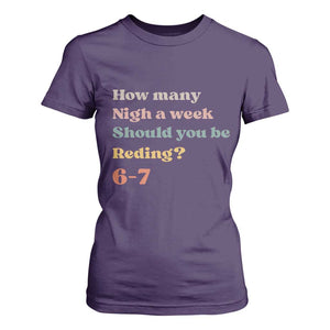 67 Six Seven Meme T Shirt For Women How Many Nights Reading 67 TS14 Purple Print Your Wear