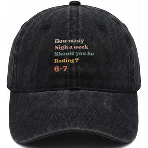 67 Six Seven Meme Washed Cotton Baseball Cap How Many Nights Reading 67 TS14 Washed Cap Universal Fit Black Print Your Wear