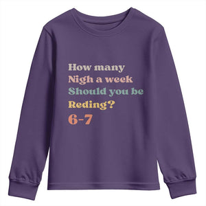 67 Six Seven Meme Youth Sweatshirt How Many Nights Reading 67 TS14 Purple Print Your Wear