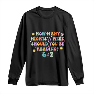 67 Six Seven Meme Long Sleeve Shirt Funny Reading Book Lover TS14 Black Print Your Wear