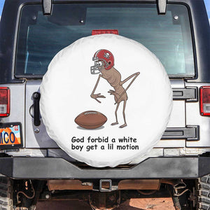 God Forbid a White Boy Get a Lil Motion Spare Tire Cover Marcus The Worm Robert Meme Funny Internet Quote TS14 No hole White Print Your Wear