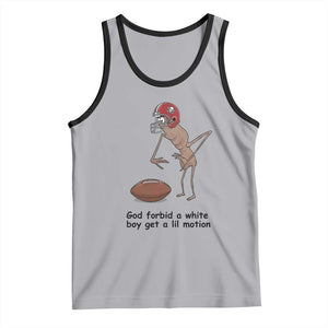 God Forbid a White Boy Get a Lil Motion Tank Top Marcus The Worm Robert Meme Funny Internet Quote TS14 Athletic Heather Black Print Your Wear