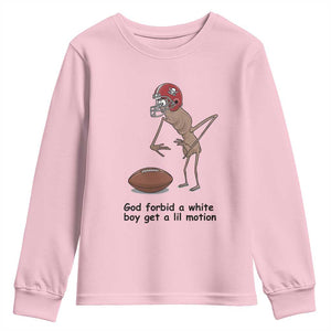 God Forbid a White Boy Get a Lil Motion Youth Sweatshirt Marcus The Worm Robert Meme Funny Internet Quote TS14 Light Pink Print Your Wear