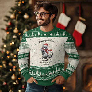 Funny Racoon Xmas Ugly Christmas Sweater If I Ever Get Rabies You're High On My Bitting List TS14 Beige Green Print Your Wear
