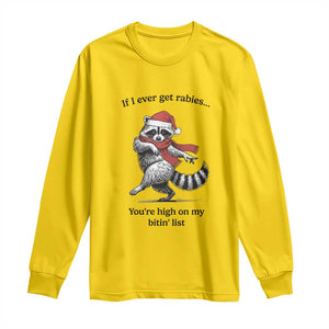 Funny Racoon Christmas Long Sleeve Shirt If I Ever Get Rabies You're High On My Bitting List TS14 Daisy Print Your Wear