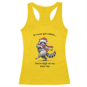 Funny Racoon Christmas Racerback Tank Top If I Ever Get Rabies You're High On My Bitting List TS14 Daisy Print Your Wear