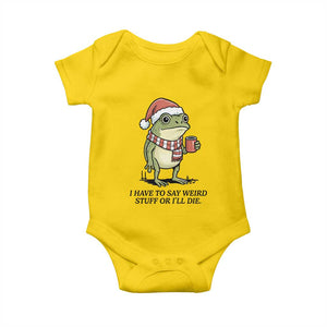 I Have to Say Weird Stuff Or I Will Die Baby Onesie Funny Frog Christmas Meme TS14 Daisy Print Your Wear