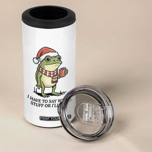 I Have to Say Weird Stuff Or I Will Die 4 in 1 Can Cooler Tumbler Funny Frog Christmas Meme TS14 Print Your Wear