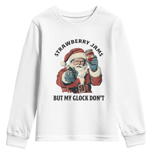 Funny Santa Gun Christmas Youth Sweatshirt Strawberry Jams But My Gun Do Not TS14 White Print Your Wear