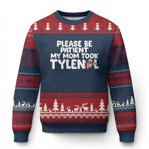 Please Be Patient My Mom Took Tylenol Ugly Christmas Sweater Funny Tylenol Joke TS14 Navy Red Print Your Wear