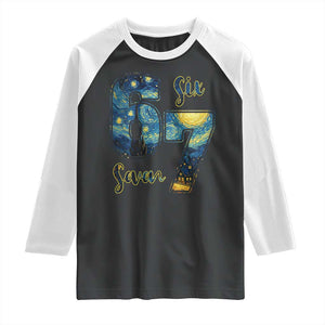 67 Six Seven Meme Raglan Shirt Starry Night Van Gogh TS14 Black White Print Your Wear
