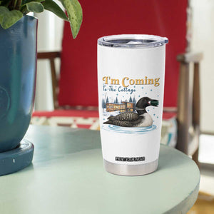 I Am Coming To The Cottage Tumbler Cup Stupid Canadian Wolf Bird TS14 Print Your Wear