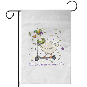 Mardi Gras Silly Goose Garden Flag Off To Cause A Kerfuffle TS14 White Print Your Wear