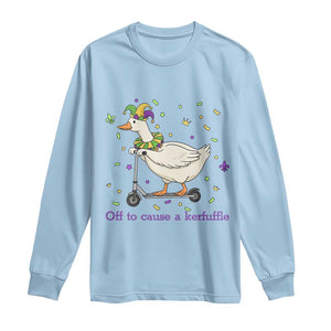 Mardi Gras Silly Goose Long Sleeve Shirt Off To Cause A Kerfuffle TS14 Light Blue Print Your Wear