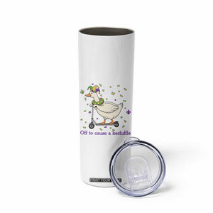 Mardi Gras Silly Goose Skinny Tumbler Off To Cause A Kerfuffle TS14 Print Your Wear