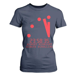 Doomsday Clock Armageddon T Shirt For Women Almost Midnight Always Scrolling TS14 Navy Print Your Wear