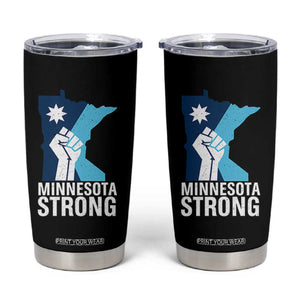 Minnesota Strong Tumbler Cup Minneapolis Resist ICE Immigration Human Rights Protest TS14 Black Print Your Wear