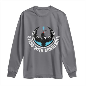 Minnesota Strong Long Sleeve Shirt Stand With Minnesota Anti ICE Immigration Rights Protest TS14 Charcoal Print Your Wear