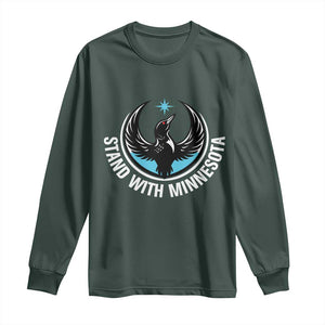 Minnesota Strong Long Sleeve Shirt Stand With Minnesota Anti ICE Immigration Rights Protest TS14 Dark Forest Green Print Your Wear
