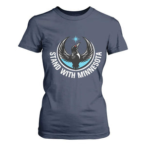 Minnesota Strong T Shirt For Women Stand With Minnesota Anti ICE Immigration Rights Protest TS14 Navy Print Your Wear