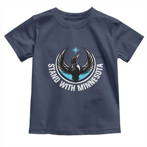 Minnesota Strong Toddler T Shirt Stand With Minnesota Anti ICE Immigration Rights Protest TS14 Navy Print Your Wear