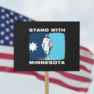 Stand with Minnesota Protest Sign Christian Jesus Minnesota Strong Subtle Anti ICE TS14 Horizontal 18" × 24" Black Print Your Wear