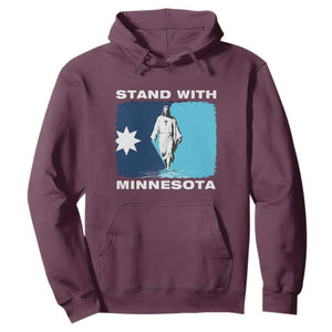 Stand with Minnesota Hoodie Christian Jesus Minnesota Strong Subtle Anti ICE TS14 Maroon Print Your Wear