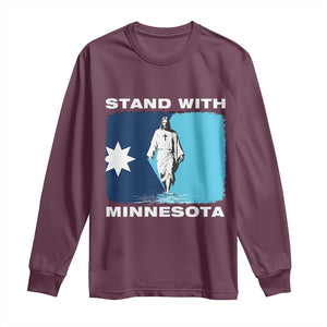 Stand with Minnesota Long Sleeve Shirt Christian Jesus Minnesota Strong Subtle Anti ICE TS14 Maroon Print Your Wear