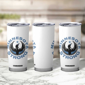 Minnesota Strong Tumbler Cup MN State Bird Loon Resistance Political Protest TS14 Print Your Wear
