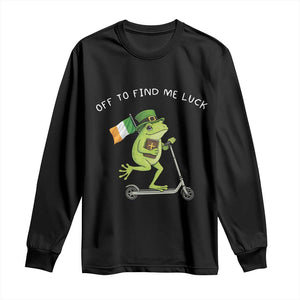 Funny Frog Christian St Patricks Day Long Sleeve Shirt Off To Find Me Lucky TS14 Black Print Your Wear