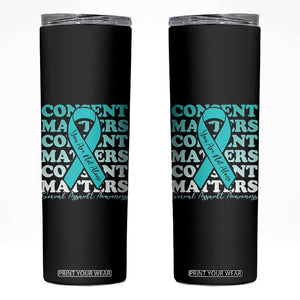 Sexual Assault Awareness Month Skinny Tumbler Teal Ribbon Consent Matters You Are Not Alone TS14 Black Print Your Wear