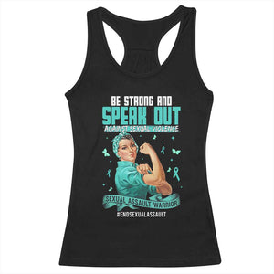 Sexual Assault Awareness Racerback Tank Top Be Strong And Speak Out Against Sexual Violence TS14 Black Print Your Wear