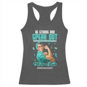 Sexual Assault Awareness Racerback Tank Top Be Strong And Speak Out Against Sexual Violence TS14 Dark Heather Print Your Wear
