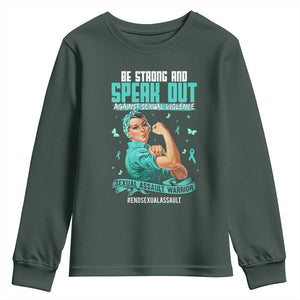 Sexual Assault Awareness Youth Sweatshirt Be Strong And Speak Out Against Sexual Violence TS14 Dark Forest Green Print Your Wear