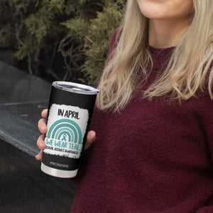 Sexual Assault Awareness Tumbler Cup In April We Wear Teal Ribbon TS14 Print Your Wear