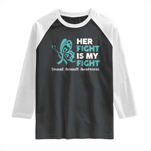 Sexual Assault Awareness Raglan Shirt Her Fight is My Fight TS14 Black White Print Your Wear