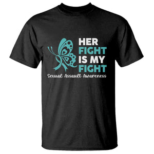 Sexual Assault Awareness T Shirt Her Fight is My Fight TS14 Black Print Your Wear