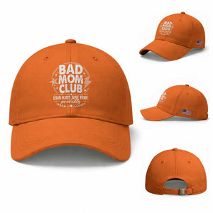 Bad Moms Club Baseball Cap Our Kids Are Fine Funny Mom Mother’s Day Gift TS14 Baseball Cap Universal Fit Orange Print Your Wear