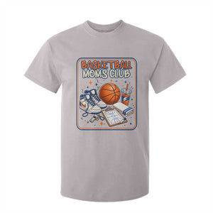 Basketball Moms Club T Shirt For Kid Funny Mother’s Day Gift TS14 Ice Gray Print Your Wear