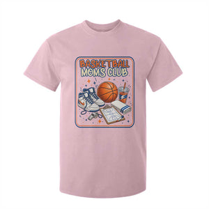 Basketball Moms Club T Shirt For Kid Funny Mother’s Day Gift TS14 Light Pink Print Your Wear
