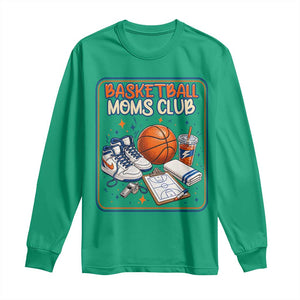 Basketball Moms Club Long Sleeve Shirt Funny Mother’s Day Gift TS14 Irish Green Print Your Wear