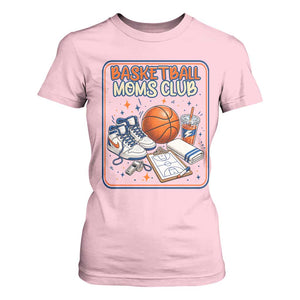 Basketball Moms Club T Shirt For Women Funny Mother’s Day Gift TS14 Light Pink Print Your Wear