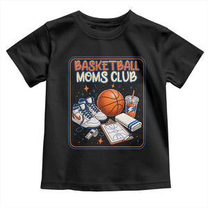 Basketball Moms Club Toddler T Shirt Funny Mother’s Day Gift TS14 Black Print Your Wear