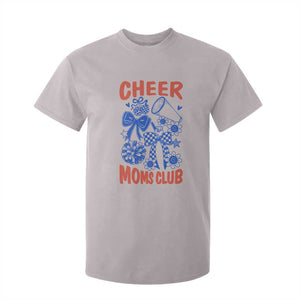 Cheer Moms Club T Shirt For Kid Funny Cheerleading Mom Mother’s Day Gift TS14 Ice Gray Print Your Wear